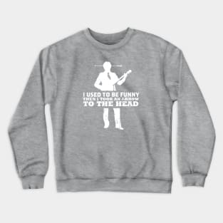 I Used To Be Funny… Crewneck Sweatshirt